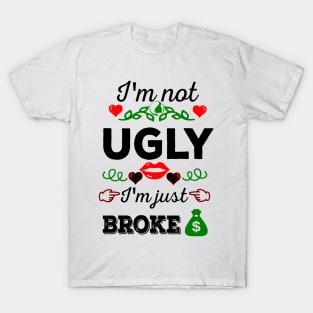 Not ugly, just broke T-Shirt